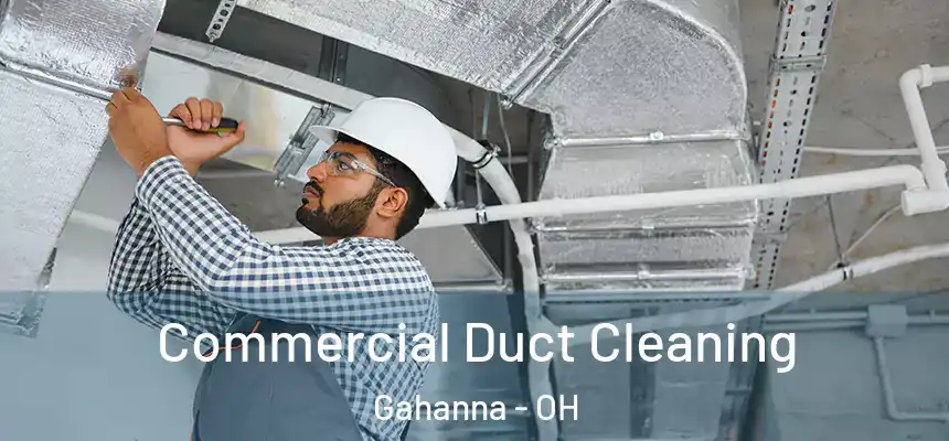  Commercial Duct Cleaning Gahanna - OH