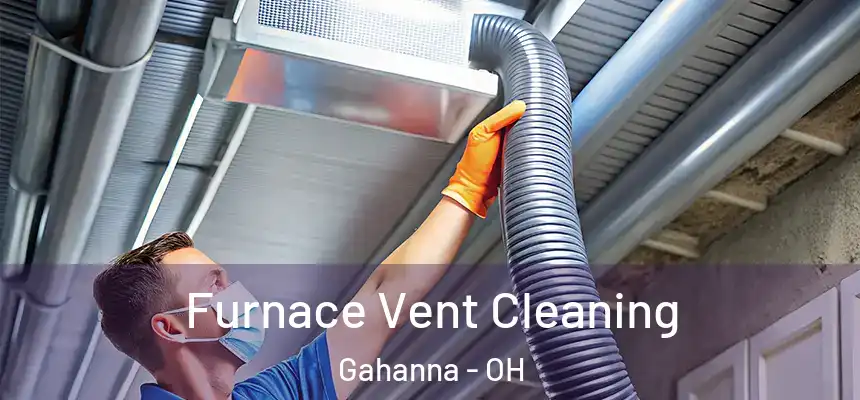Furnace Vent Cleaning Gahanna - OH
