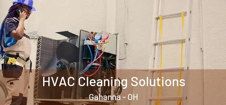 HVAC Cleaning Solutions Gahanna - OH