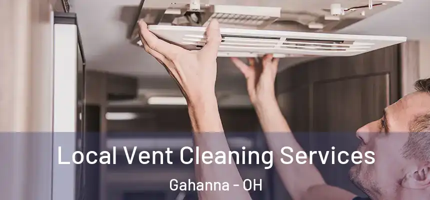  Local Vent Cleaning Services Gahanna - OH